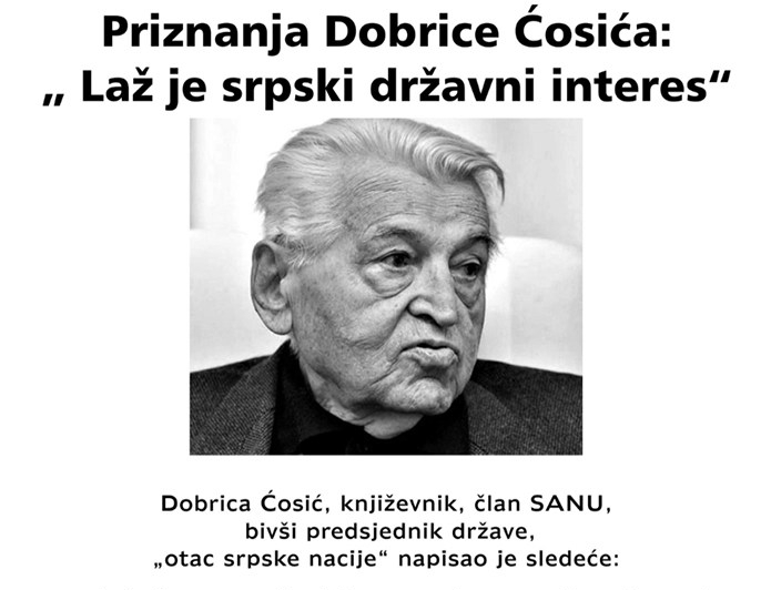 Dobrica Ćosić: “A lie is a Serbian national interest.”