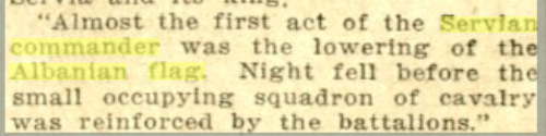 The Herald Democrat in December 1912: “The first act of the Serbian commander in Durrës was the lowering of the Albanian flag”