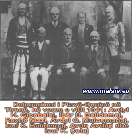 Delegation of Plav and Guci in Tirana in 1941: Avdyl H. Gjonbalaj, Ibër H. Balidemaj, Rexhë Mazi, Avdyl Q. Mulosmanaj, Isuf S. Balidemaj, Avdo Avdiqi and Isuf K. Çelaj
