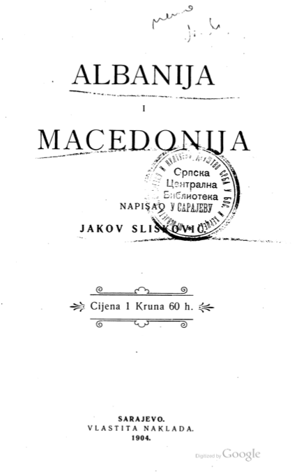 Jakov Slišković: “All the land between Morača and Toplica is inhabited only by Albanians” (1904)