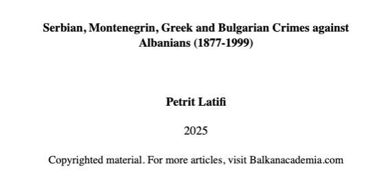 Serbian, Montenegrin, Greek and Bulgarian Crimes against Albanians (1877-1999)