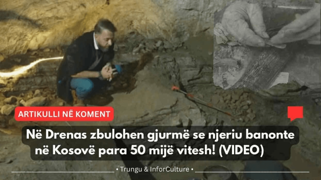 Traces of human habitation in Kosovo 50,000 years ago discovered in Drenas!&nbsp;(VIDEO)