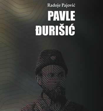 The book “Pavle Đurišić – the controversial Chetnik duke” by Radoje Pajović, new edition of Matica Crnogorska