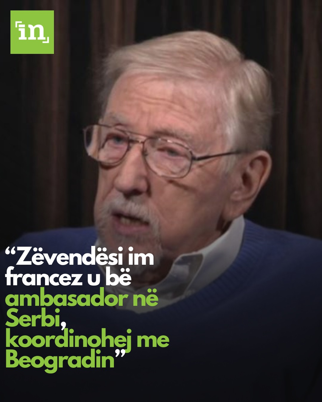 Walker: My French deputy became ambassador to Serbia and coordinated with Belgrade