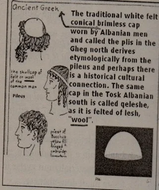 The Albanian plis was worn in Ancient Greece