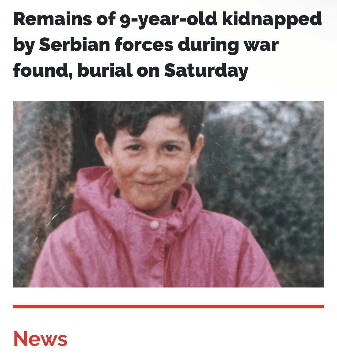 Remains of 9-year-old kidnapped by Serbian forces during 1998-99 war found, burial on Saturday