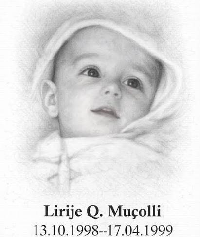 When Serbian forces killed 53 civilians and among them Lirije Muçolli, a 6 months old baby