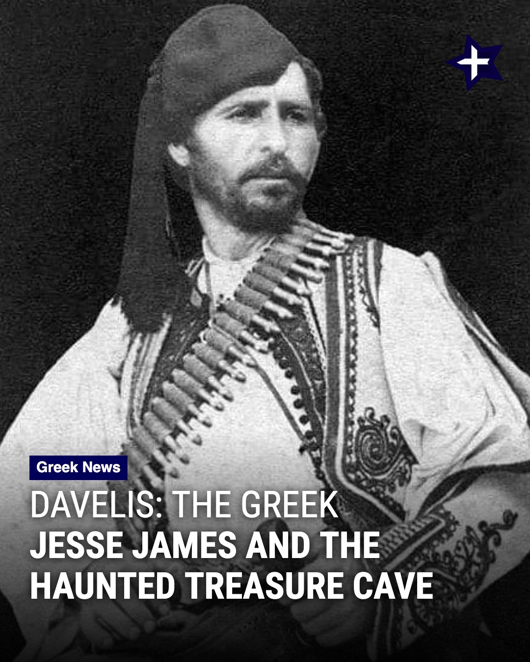 The Arvanite-Vlach “Jesse James”: Christos Davelis (Christos Natsios) claimed to be “Greek” by the Greek Reporter