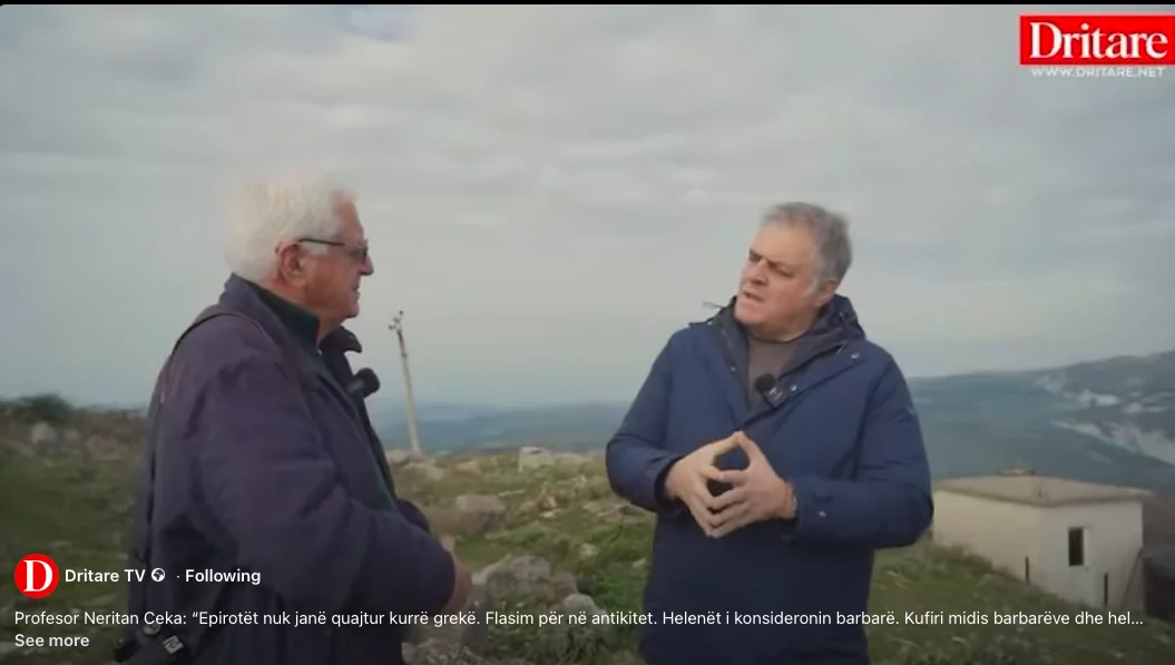 Professor Neritan Ceka: The Epirotes were never called Greeks. We are talking about antiquity. The Hellenes considered them barbarians