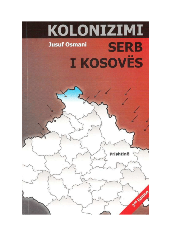 The Serbian Colonization of Kosovo (English Edition)