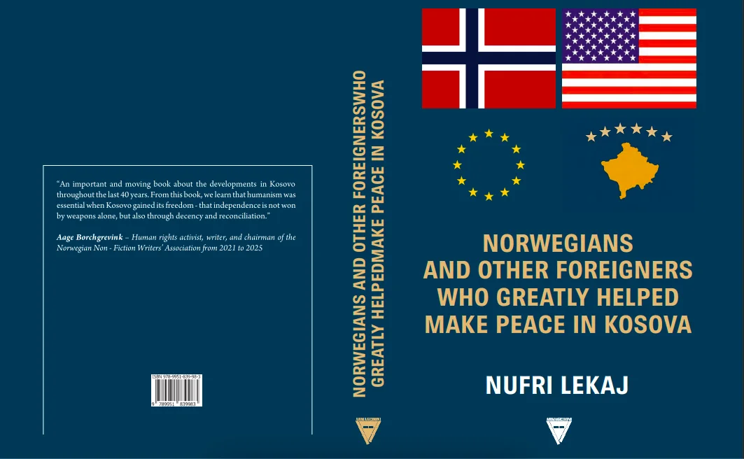 NORWEGIANS AND OTHER FOREIGNERS WHO GREATLY HELPED MAKE PEACE IN KOSOVA (E-book)